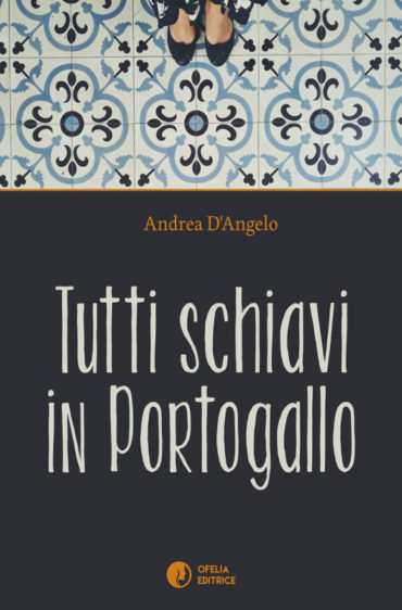 ilariola-TUTTI-SCHIAVI-IN-PORTOGALLO-copertina-digitale